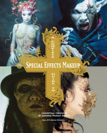 Complete Guide Special Effects Makeup - Titan Books Ltd Evilbeauty  - 9781781161449